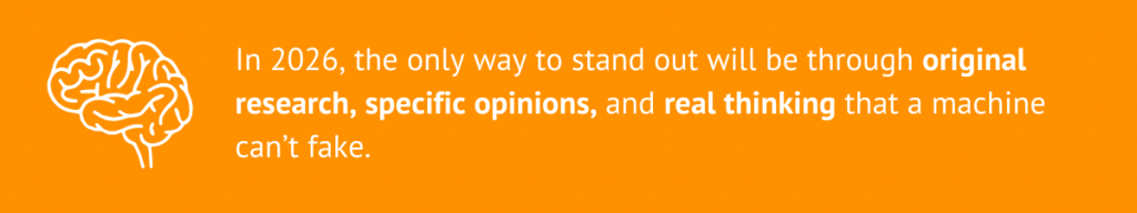 Brain icon on orange: In 2026 stand out with original research and real thinking
